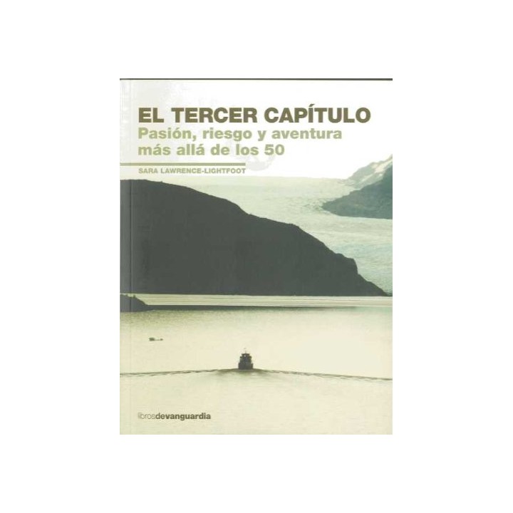 El Tercer Capítulo: pasión, riesgo y aventura más allá de los 50 (Primera edición)